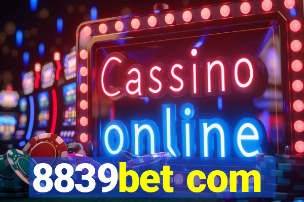 8839bet com