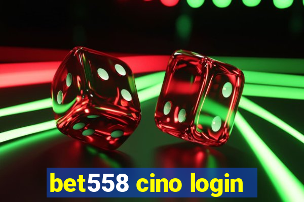 bet558 cino login