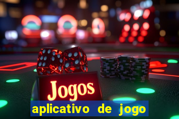 aplicativo de jogo que paga dinheiro de verdade