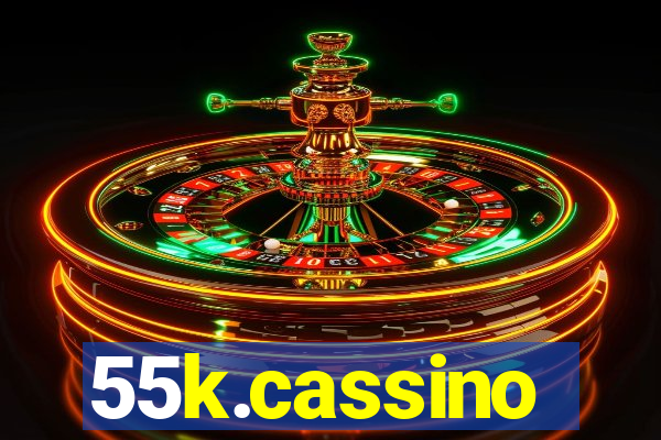 55k.cassino