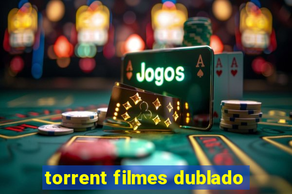 torrent filmes dublado