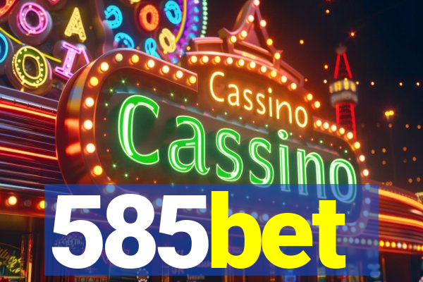 585bet