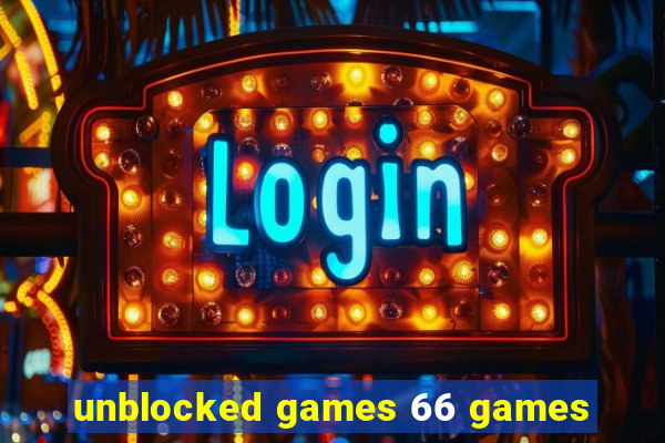 unblocked games 66 games