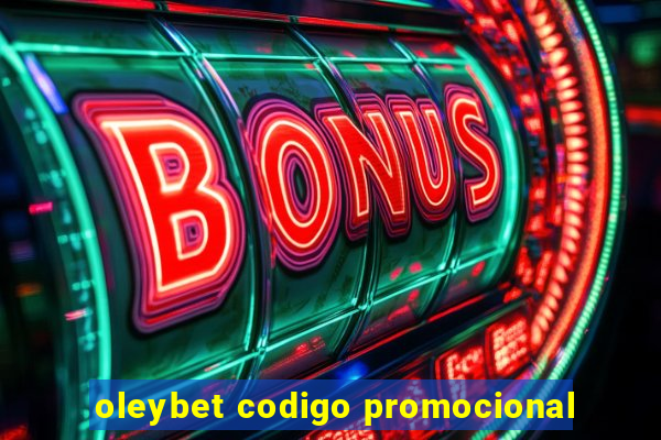 oleybet codigo promocional