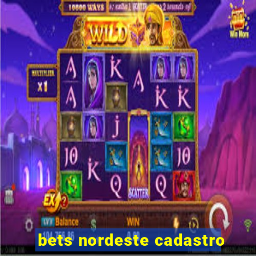 bets nordeste cadastro