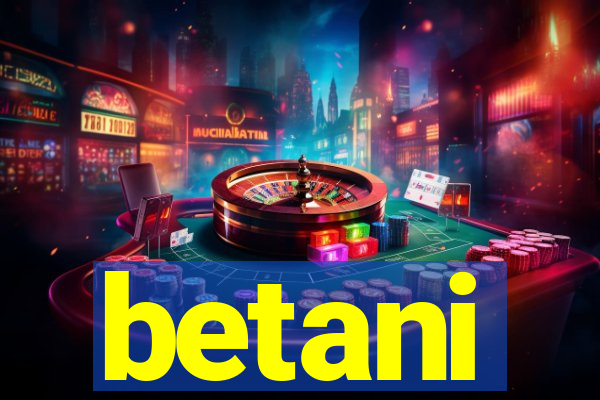 betani