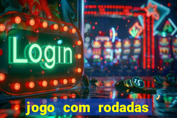 jogo com rodadas gratis sem deposito