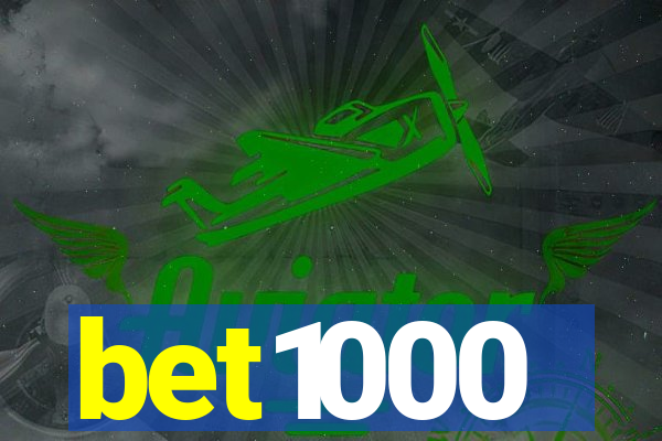 bet1000