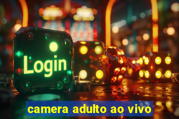 camera adulto ao vivo