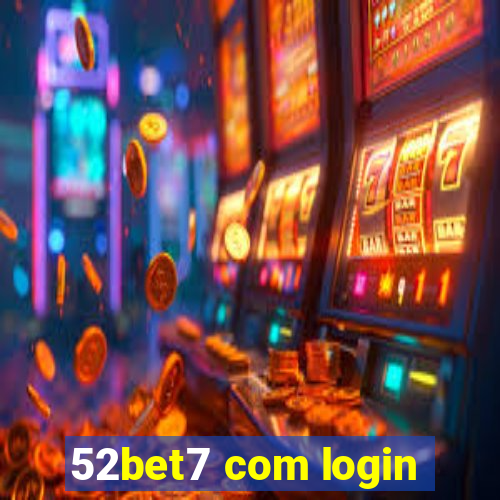 52bet7 com login