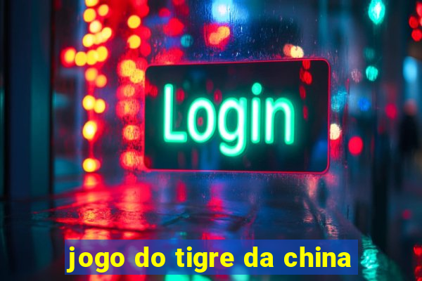 jogo do tigre da china