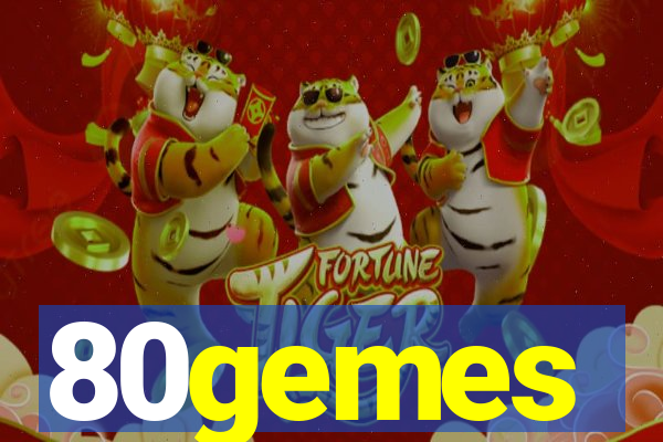 80gemes