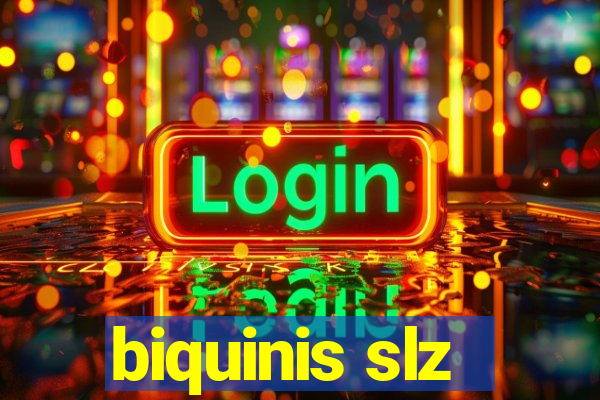 biquinis slz