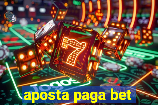 aposta paga bet