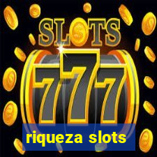 riqueza slots