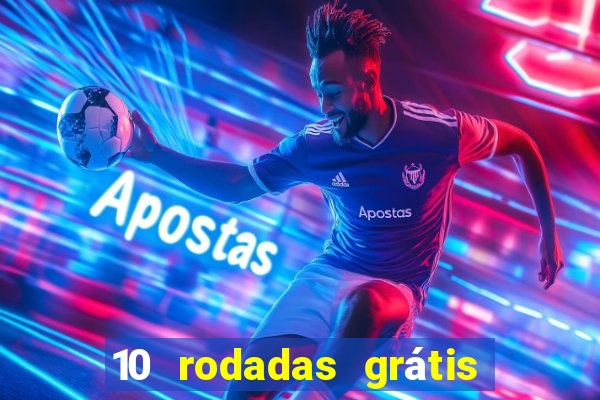 10 rodadas grátis fortune tiger