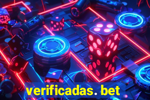 verificadas. bet