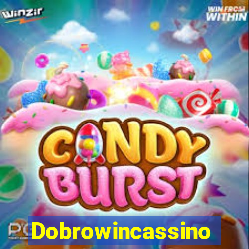 Dobrowincassino