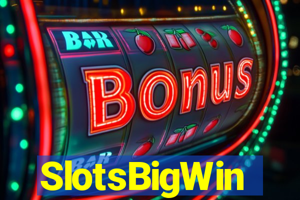 SlotsBigWin