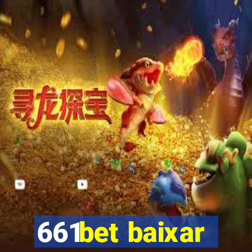 661bet baixar