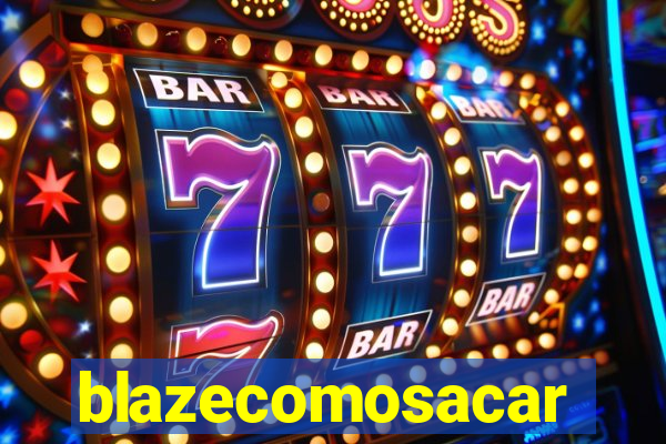 blazecomosacar