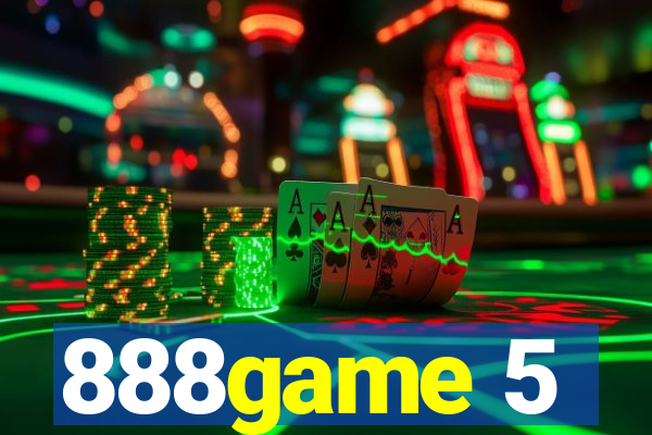 888game 5