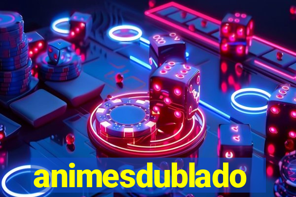 animesdublado