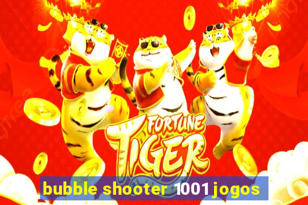 bubble shooter 1001 jogos