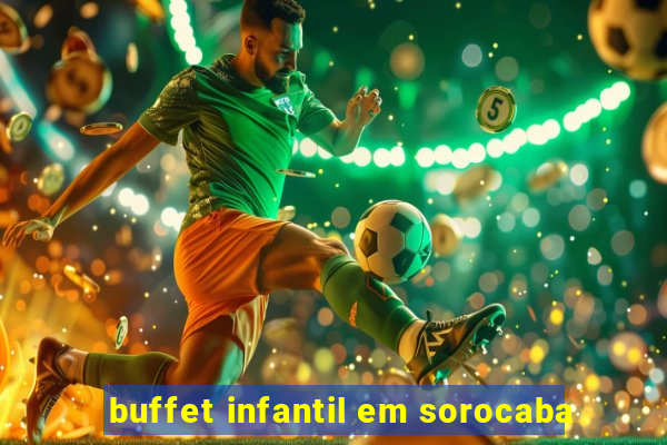 buffet infantil em sorocaba