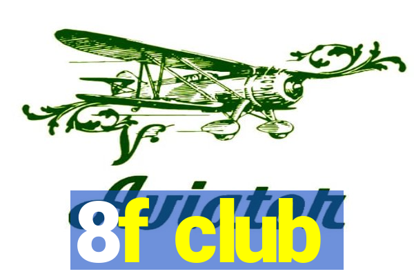 8f club