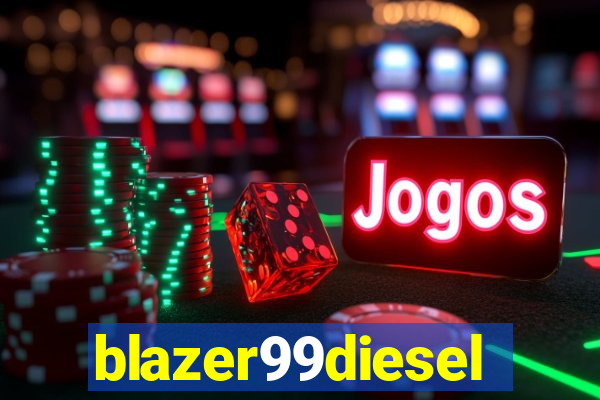 blazer99diesel