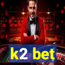 k2 bet