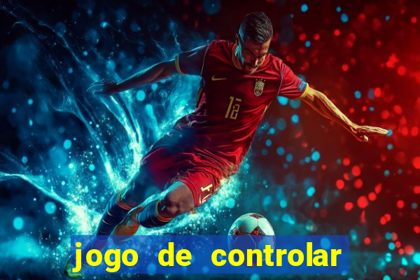 jogo de controlar as pessoas