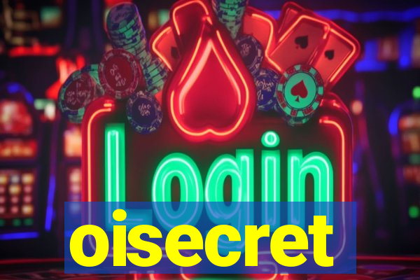 oisecret