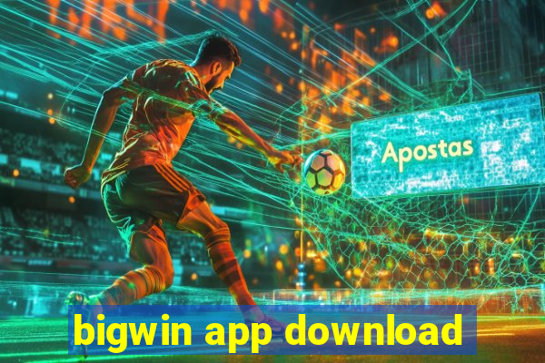 bigwin app download