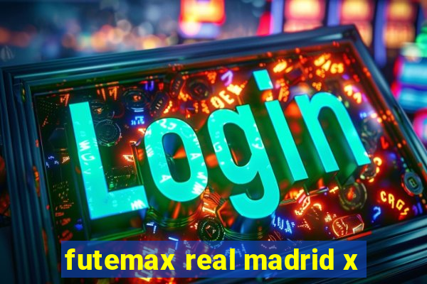 futemax real madrid x