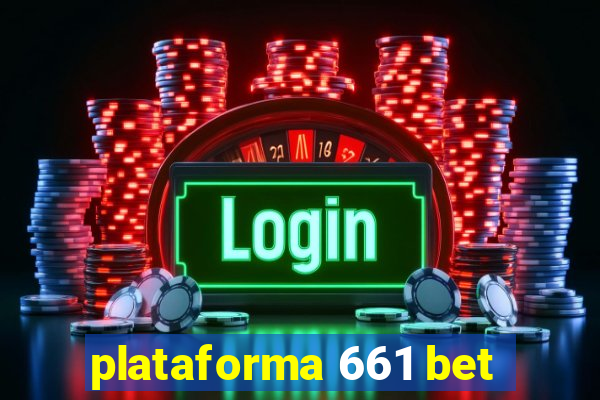 plataforma 661 bet