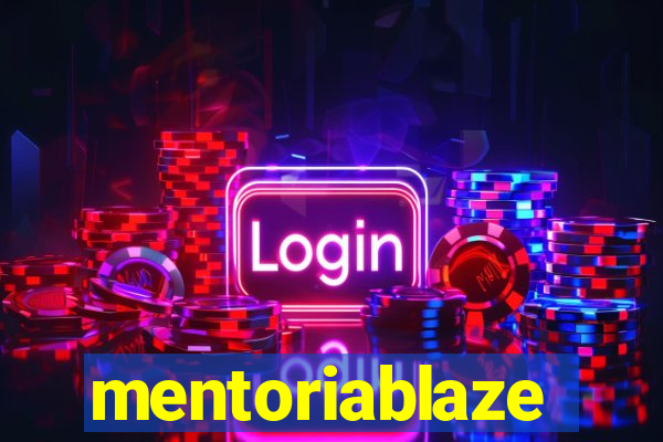 mentoriablaze