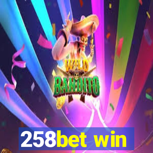 258bet win