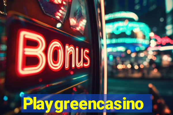 Playgreencasino