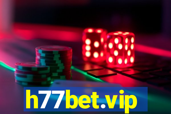 h77bet.vip