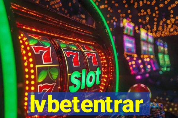 lvbetentrar