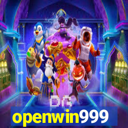 openwin999