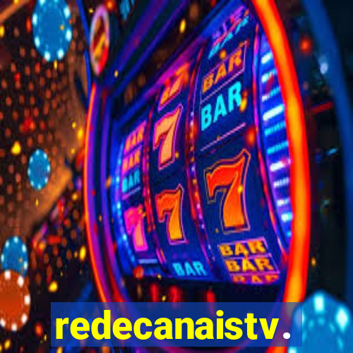 redecanaistv.