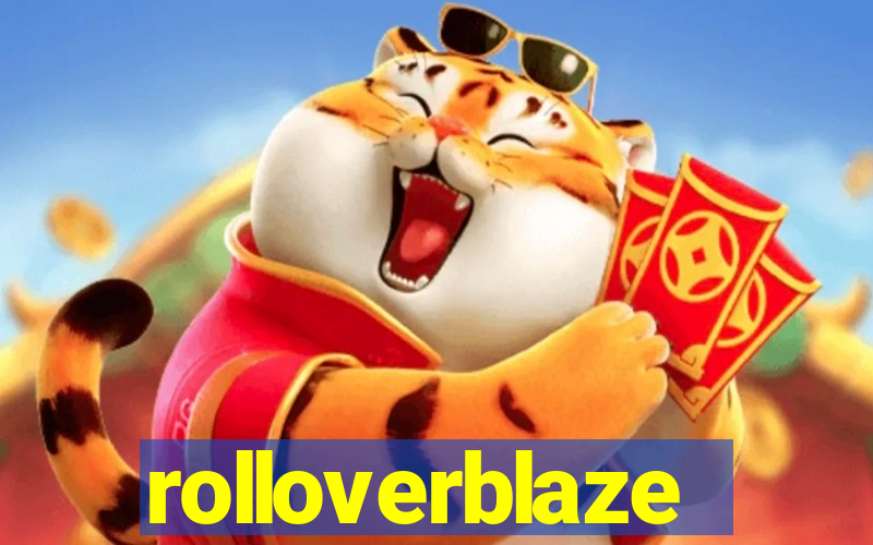 rolloverblaze