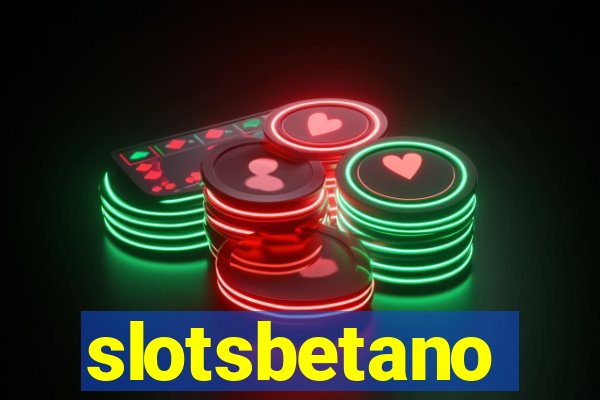 slotsbetano