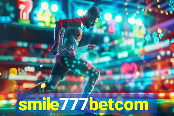 smile777betcom